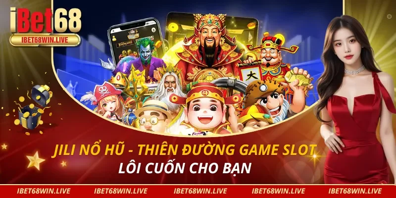 JILI Nổ Hũ